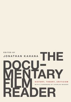 The Documentary Film Reader by Jonathan Kahana