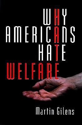 Why Americans Hate Welfare book