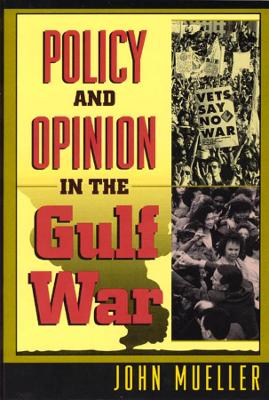 Policy and Opinion in the Gulf War book