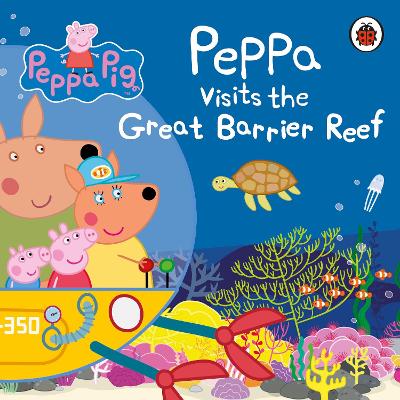 Peppa Pig: Peppa Visits the Great Barrier Reef book