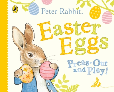 Peter Rabbit Easter Eggs Press Out and Play book