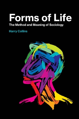 Forms of Life: The Method and Meaning of Sociology book