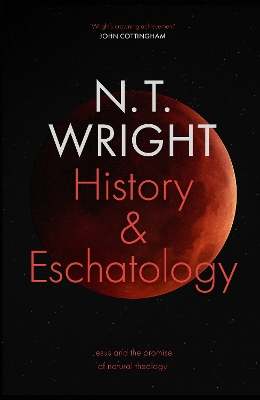 History and Eschatology: Jesus and the Promise of Natural Theology book