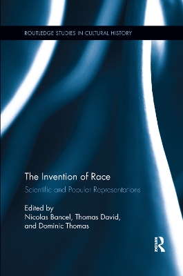 The Invention of Race: Scientific and Popular Representations book