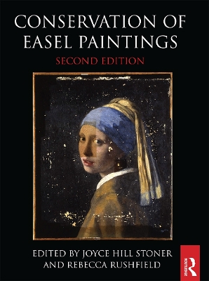 Conservation of Easel Paintings by Joyce Hill Stoner