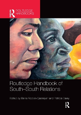 Routledge Handbook of South-South Relations by Elena Fiddian-Qasmiyeh