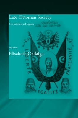 Late Ottoman Society by Elisabeth Özdalga