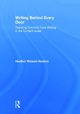 Writing Behind Every Door by Heather Wolpert-Gawron