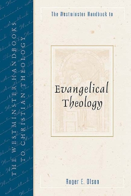 Westminster Handbook to Evangelical Theology book