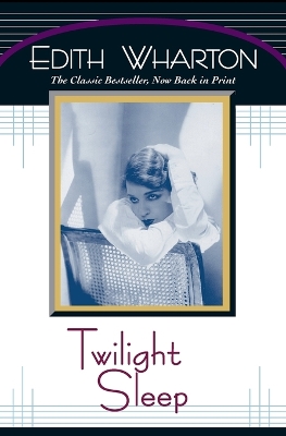 Twilight Sleep by Edith Wharton