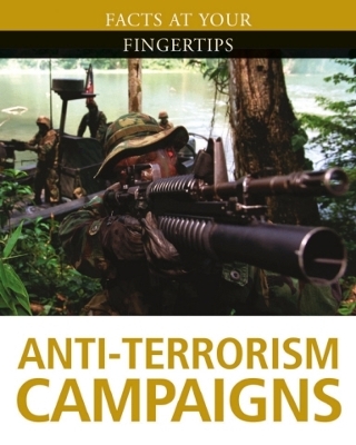 Facts at Your Fingertips: Military History: Anti-Terrorism Campaigns book