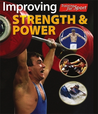 Training For Sport: Improving Strength and Power book