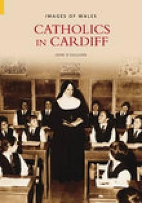 Catholics in Cardiff book