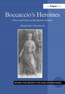 Boccaccio's Heroines by Margaret Franklin