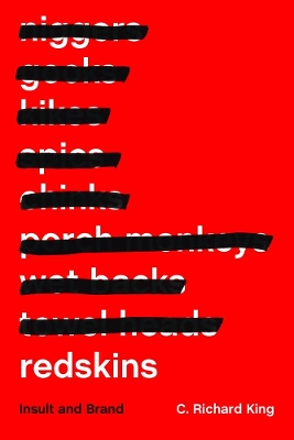 Redskins by C. Richard King