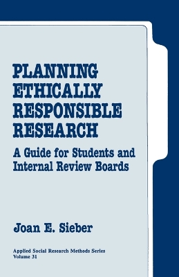 Planning Ethically Responsible Research by Joan E. Sieber