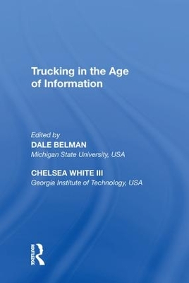 Trucking in the Age of Information by Chelsea White Iii