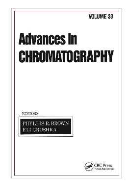 Advances in Chromatography by Phyllis R. Brown