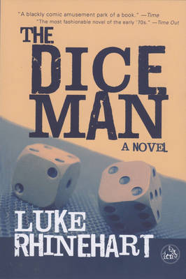 The The Dice Man by Luke Rhinehart