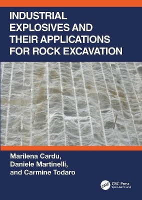 Industrial Explosives and their Applications for Rock Excavation book