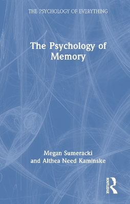 The Psychology of Memory by Megan Sumeracki