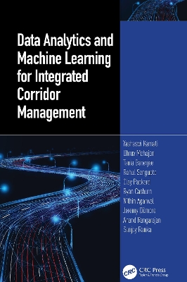 Data Analytics and Machine Learning for Integrated Corridor Management book