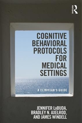 Cognitive Behavioral Protocols for Medical Settings by Jennifer Labuda