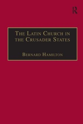 Latin Church in the Crusader States book