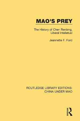 Mao's Prey: The History of Chen Renbing, Liberal Intelletual book
