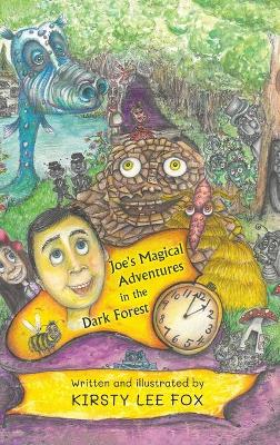 Joe's Magical Adventures in the Dark Forest book