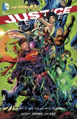 Justice League Volume 2: The Villain's Journey HC (The New 52) book