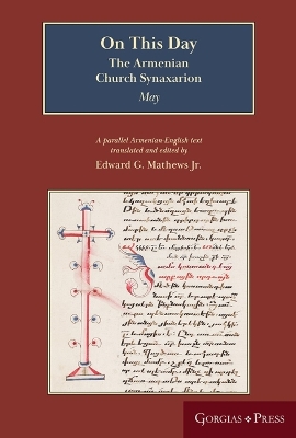 On this Day (May): The Armenian Church Synaxarion (Yaysmawurkʿ) by Edward G. Mathews Jr.