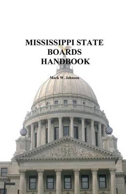 Mississippi State Boards Handbook book
