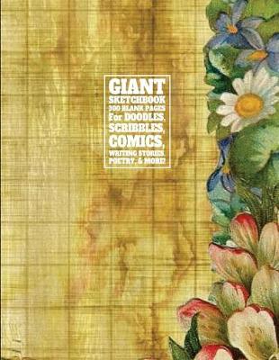Giant Sketchbook 300 Blank Pages for Doodles, Scribbles, Comics, Writing Stories by #1 Blank Comic Books