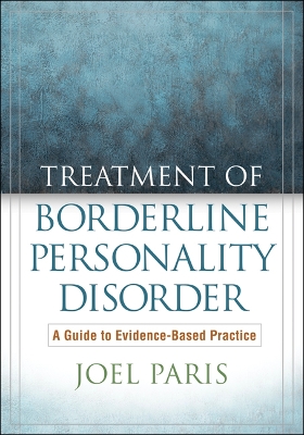 Treatment of Borderline Personality Disorder by Joel Paris