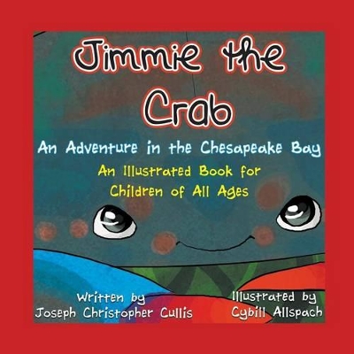 Jimmie the Crab: An Adventure in the Chesapeake Bay book
