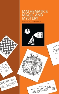 Mathematics, Magic and Mystery by Martin Gardner