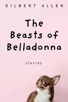 The Beasts of Belladonna book