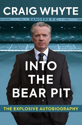Into the Bear Pit: The Explosive Autobiography book