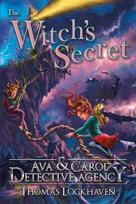 Ava & Carol Detective Agency: The Witch's Secret book