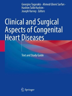 Clinical and Surgical Aspects of Congenital Heart Diseases: Text and Study Guide book