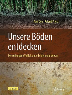 Unsere Böden entdecken: Die verborgene Vielfalt unter Feldern und Wiesen book