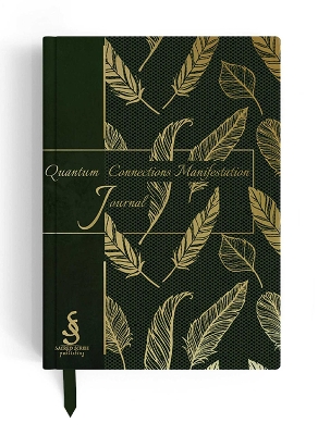 Quantum Connections Manifestation Journal: A Guided Manifestation Journal book