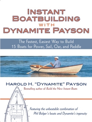 Instant Boatbuilding with Dynamite Payson book