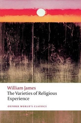 The Varieties of Religious Experience by William James