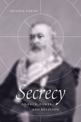 Secrecy: Silence, Power, and Religion book