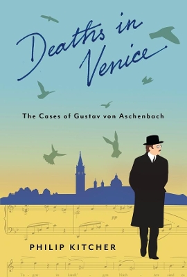 Deaths in Venice: The Cases of Gustav von Aschenbach book