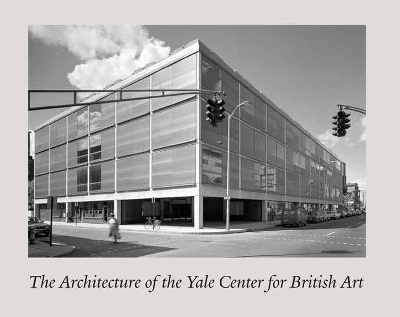 Architecture of the Yale Center for British Art book