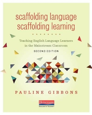 Scaffolding Language, Scaffolding Learning, Second Edition book