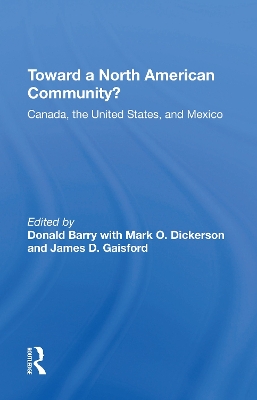 Toward A North American Community?: Canada, The United States, And Mexico book
